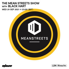 The Mean Streets Show with Black Hart   The Mean Streets Show with Black Hart  - 29 September 2021