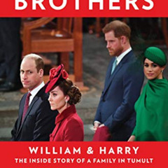 [READ] EBOOK 💖 Battle of Brothers: William and Harry – The Inside Story of a Family