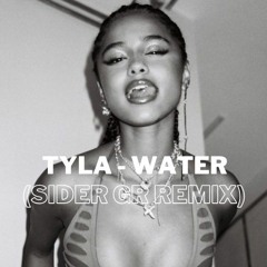 Tyla - Water (Sider GR Remix)