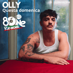 Olly - Questa domenica (8One Re-work) Ext in download