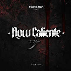 HAAYA - FLOW CALIENTE ( PROD. BIG TRUCONE )