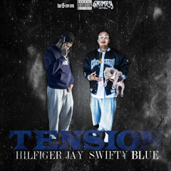 Hilfiger Jay - Tension (ft. Swifty Blue) VIDEO OUT ON YOUTUBE