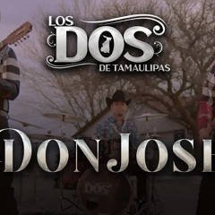 Los Dos de Tamaulipas - Don Jose (Audio Oficial) 2021