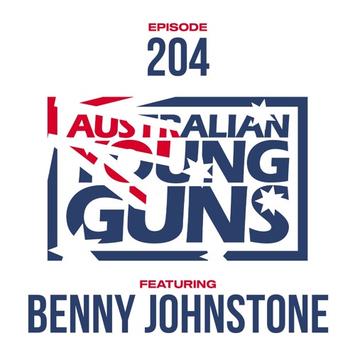 Australian Young Guns | Episode 204 | Benny Johnstone