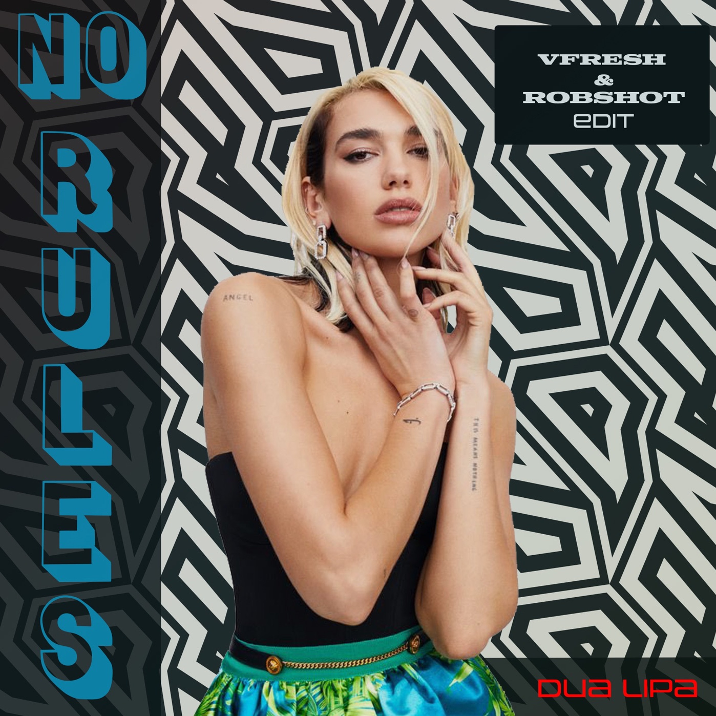 Dua Lipa - NO RULES (VFRESH + Robshot) Edit episode artwork
