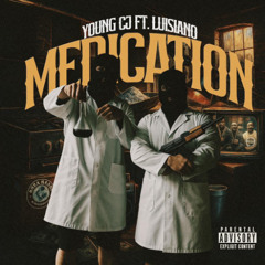 Young CJ x Luisiano - Medication [Prod. Ryno]