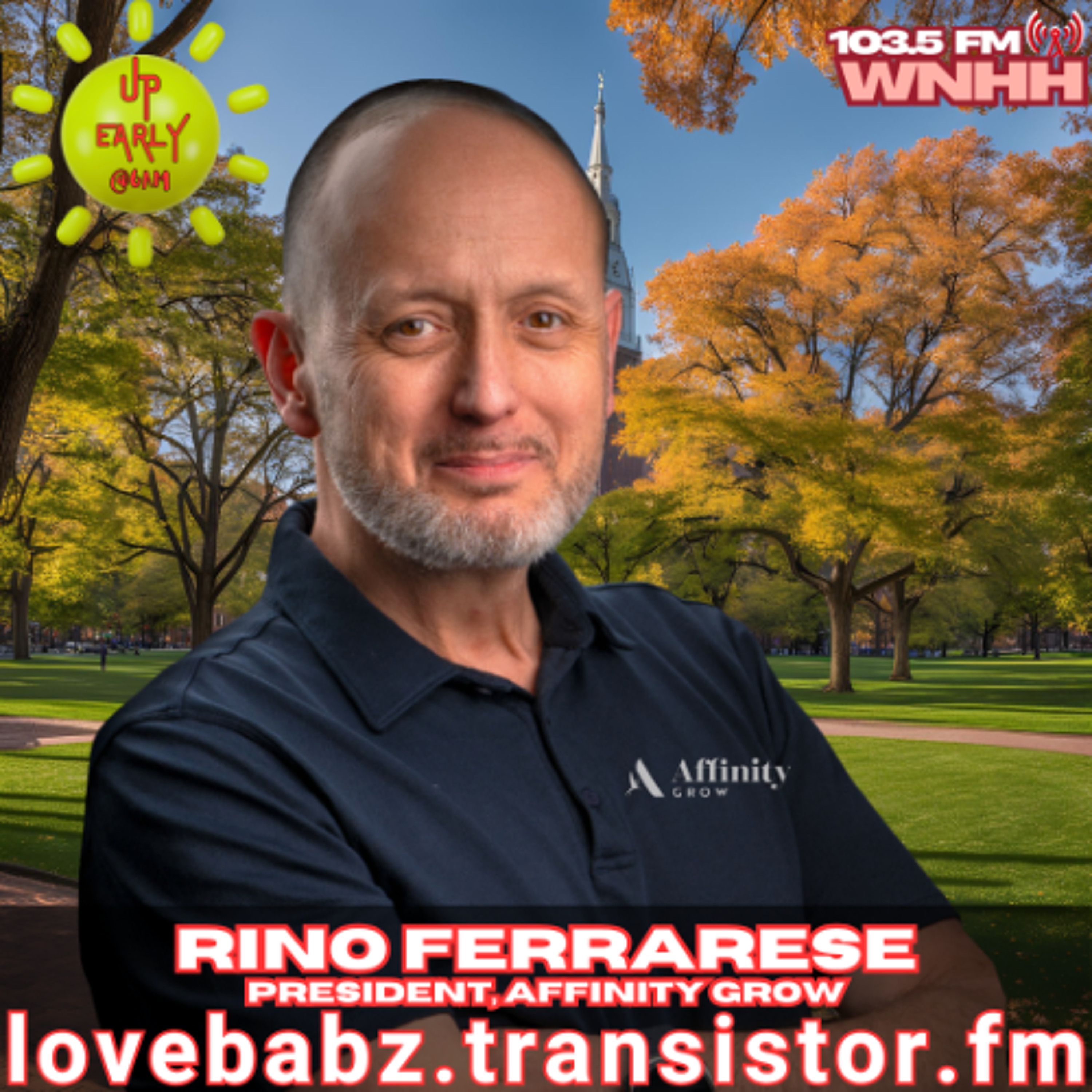 Up Early! LoveBabz Lovetalk Welcomes Rino Ferrarese President, Affinity Grow episode artwork
