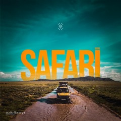 Safari — WOMA | Free Background Music | Audio Library Release