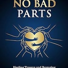 [[ Workbook: No Bad Parts (Richard Schwartz) (Healing Books Book 1) BY: Liam Daniels (Author),A