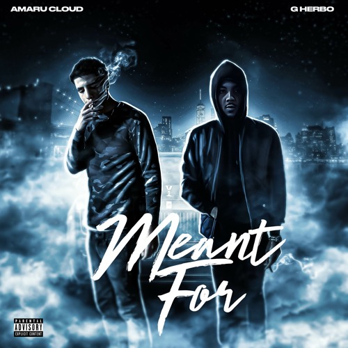 Meant For feat. G Herbo