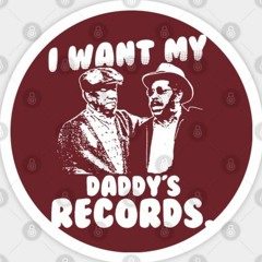 I WANT MY DADDYS RECORZZZZ..... (Corky TRAXMAN strong)