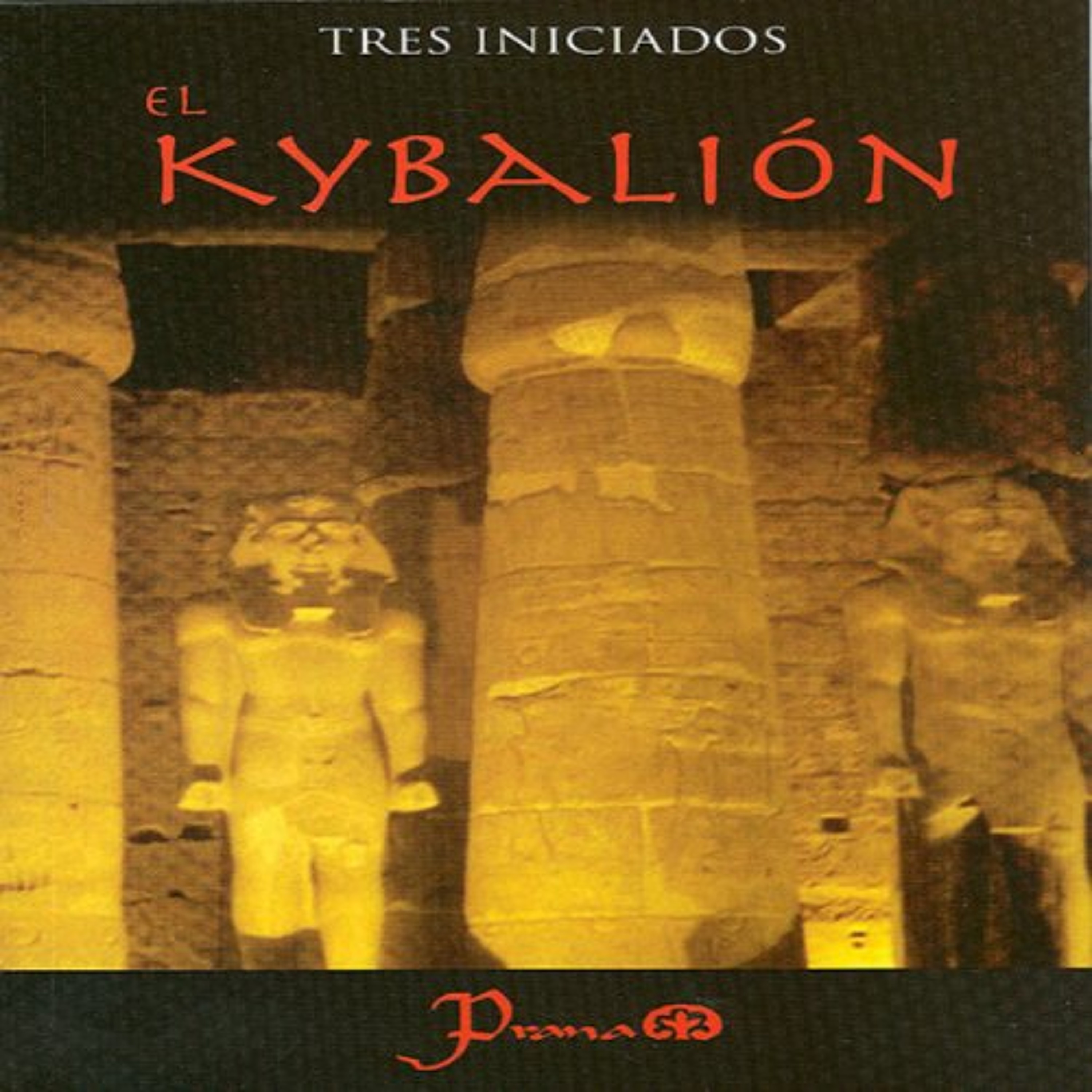 El Kybalion (Spanish Edition) (Audiolibro) | Prueba Gratis