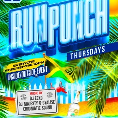 RumPunchThursdays 5/30/24 Ft Jr Chromatic & Creep Chromatic x DJ Majesty & Gyalise x DJ Ecko