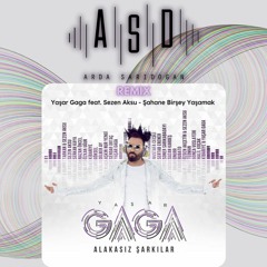 Yaşar Gaga feat. Sezen Aksu - Şahane Birşey Yaşamak (ASD Remix)