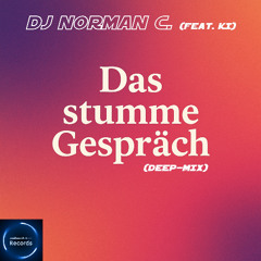 Das stumme Gespräch (Deep-Mix)