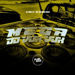 MEGA MEDLEY DO VUK VUK - DJ Erik JP - MC VUK VUK