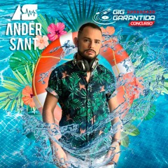 DJ ANDER SANT -  CONCURSO GIG GARANTIDA -  SET TEMA POOL PARTY