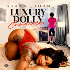 Shawn Storm & Candiesha Luxury Dolly