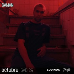 GAMAN@ EQUINØX MEETS TANGO ASUNCIÓN: HALLOWEEN / 29.10.22