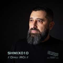 SHMIX010 - Dinu (RO) LIVE - Suena Agency Resident Podcast 24/04/24