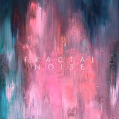 Fractal Noise (Original Mix)