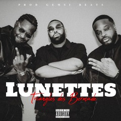 LUNETTES - TRIANGLE DES BERMUDES (Remix)
