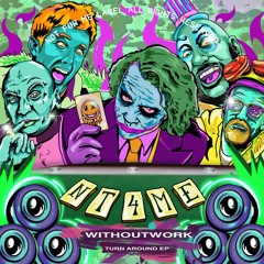 [PREMIER] Withoutwork - Turn Around (Original Mix)