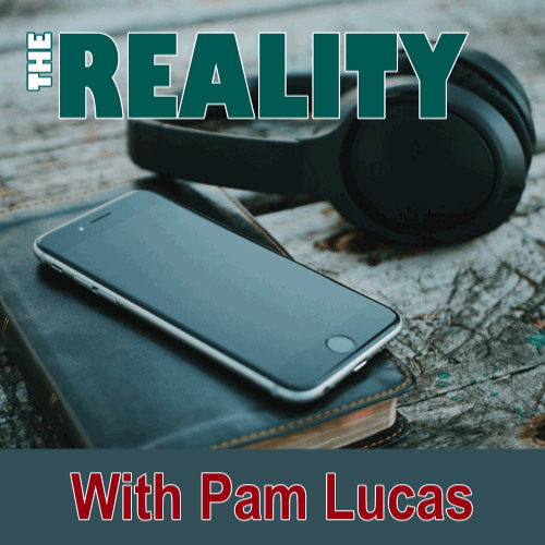 The Reality with Pam Lucas - Go & Be