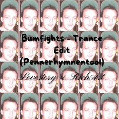 Bumfights - Trance Edit (Pennerhymnentool) / free dl