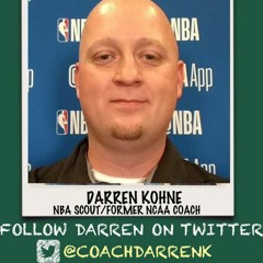 Thursday, April 1, 2021 | Former NBA Scout Darren Kohne