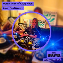 Open Circuit w/ Craig Moog - Radio Buena Vida 14.02.24