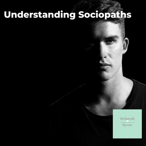 Stream Understanding Sociopaths Dbpsychology Podcast By Dbpsychology Listen Online For Free On Soundcloud