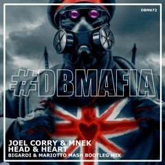 Joel Corry & MNEK - Head & Heart (Bigardi&Mariotto Mash Bootleg) *Supported by Merk&Kremont*