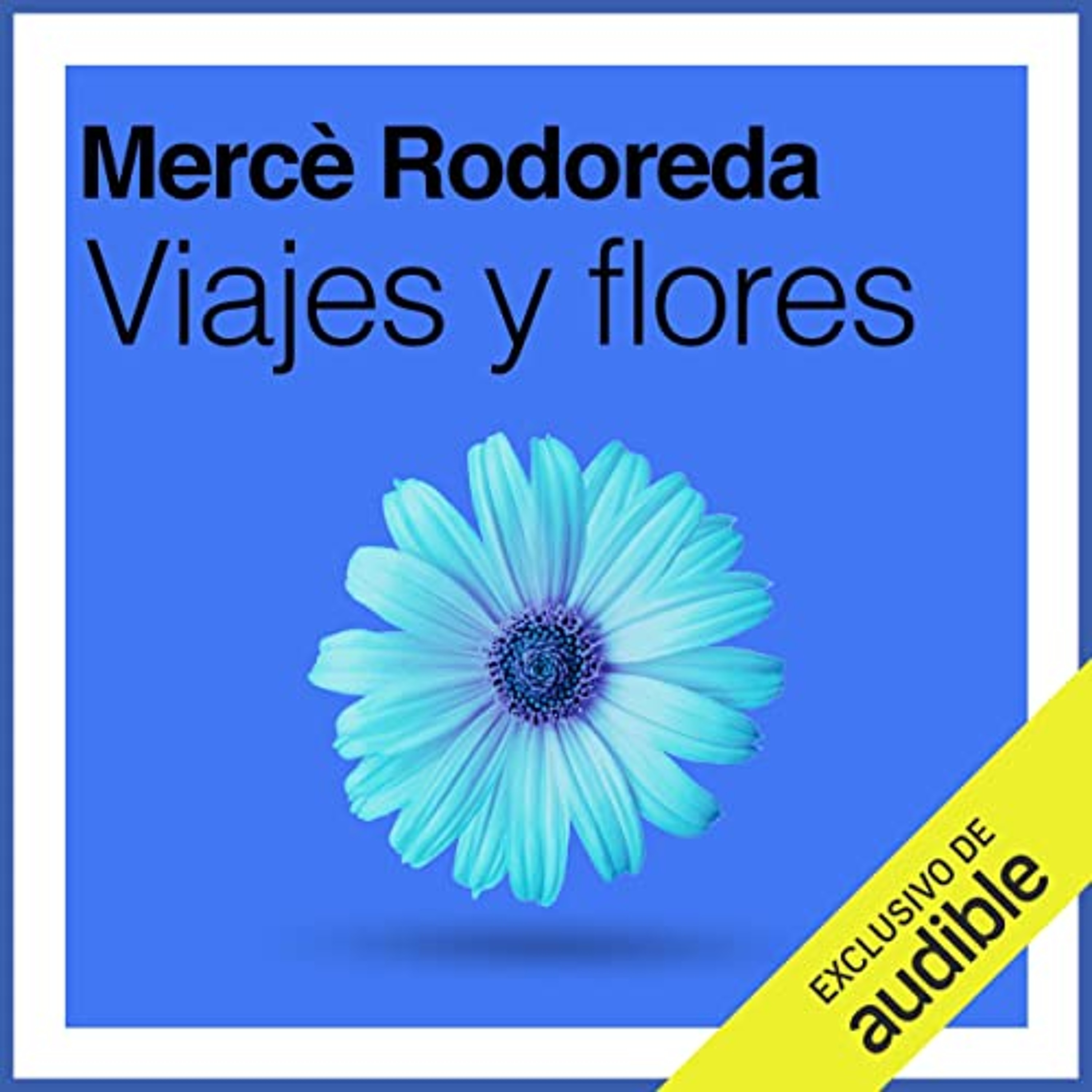 Viajes y flores (Audiolibro) | Prueba Gratis