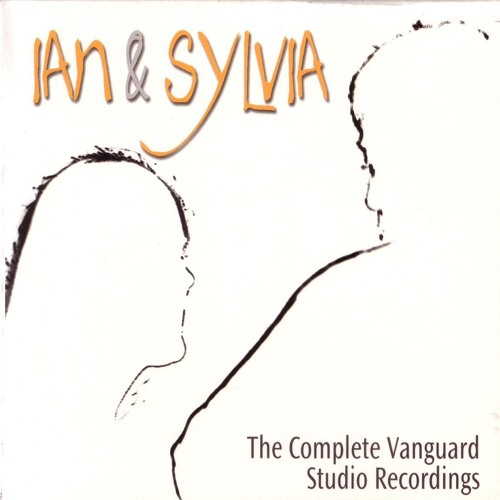 Stream Ian & Sylvia | Listen to Complete Vanguard Studio Stream Ian & Sylvia | Listen to Complete Vanguard Studio