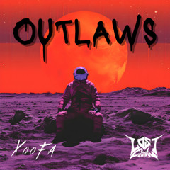 Lost Control x XooFa - Outlaws