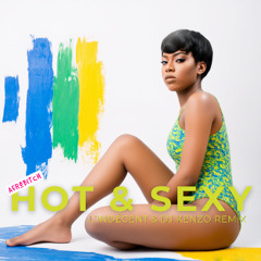 Hot & Sexy (L'Indécent & Dj Kenzo Remix)