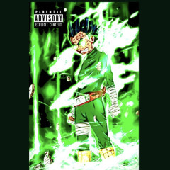 Rock Lee - Kaleb Ray (ft. JMoRalf-E, Big Lucid)