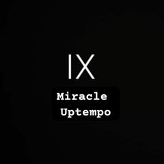 Miracle (Uptempo)