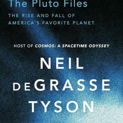 ✔Audiobook⚡️ The Pluto Files: The Rise and Fall of America?s Favorite Planet