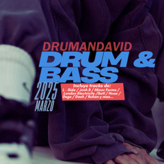 DRUM & BASS 2025 Marzo - DRUMANDAVID