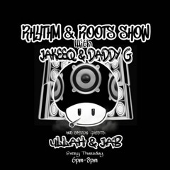 RHYTHM AND ROOTS SHOW EP 11 - JAKEEQ & DADDY G W ULLAH & JAB