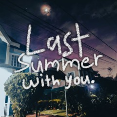 Last Summer With You (Revamp soundcoud demo)