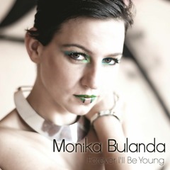 Monika Bulanda - Forever I'll Be Young
