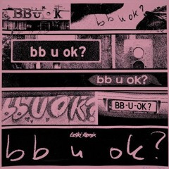San holo - bb u ok? (Ez4ki remix)
