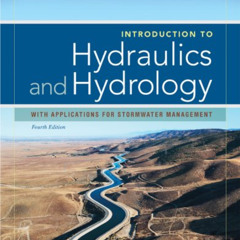 [Access] KINDLE 🖌️ Introduction to Hydraulics & Hydrology: With Applications for Sto