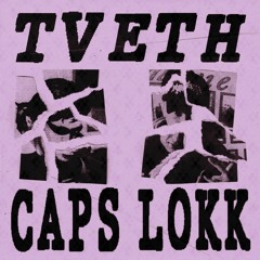 TVETH - CAPS LOKK