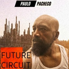 FUTURE CIRCUIT (PACHECO DJ MIX)
