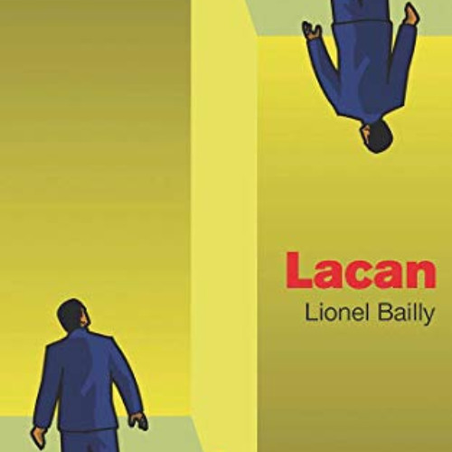 Access EBOOK 💞 Lacan: A Beginner's Guide (Beginner's Guides) by  Lionel Bailly PDF E