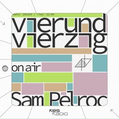 vierundvierzig #48 w/ Sam Pelroc